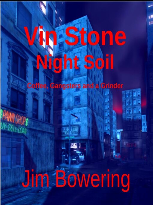 Title details for Night Soil by Jim Bowering - Wait list